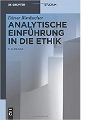 Analytische Einführung in die Ethik von Dieter Birnbacher