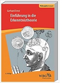 Einführung in die Erkenntnistheorie von Gerhard Ernst