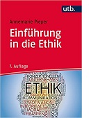 Einführung in die Ethik von Annemarie Pieper 