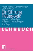 Einführung Pädagogik Begriffe Strömungen Klassiker Fachrichtungen Jürgen Raithel Bernd Dollinger Georg Hörmann