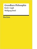 Grundkurs Philosophie/Logik von Wolfgang Detel