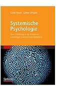 Systemische Psychologie Eine Einführung in die komplexen Grundlagen menschlichen Verhaltens Guido Strunk Günter Schiepek